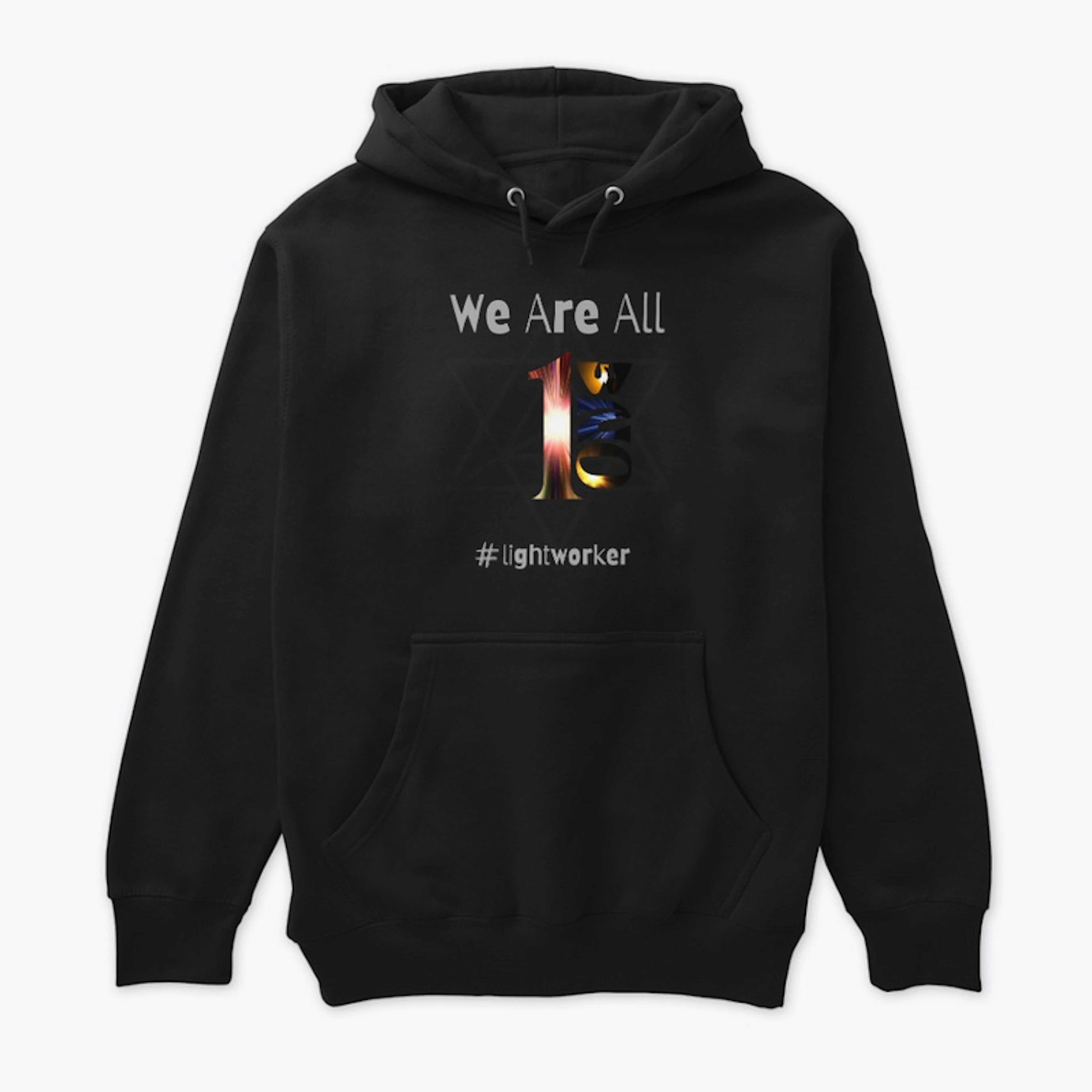 We Are All One #Lightworker Hoodie