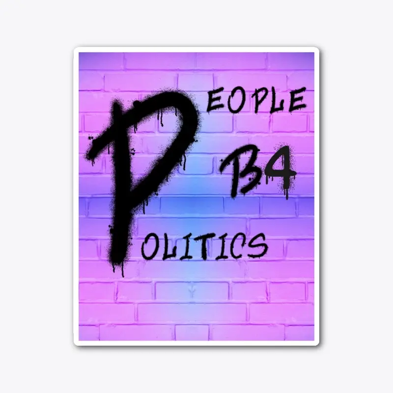 People B4 Politics